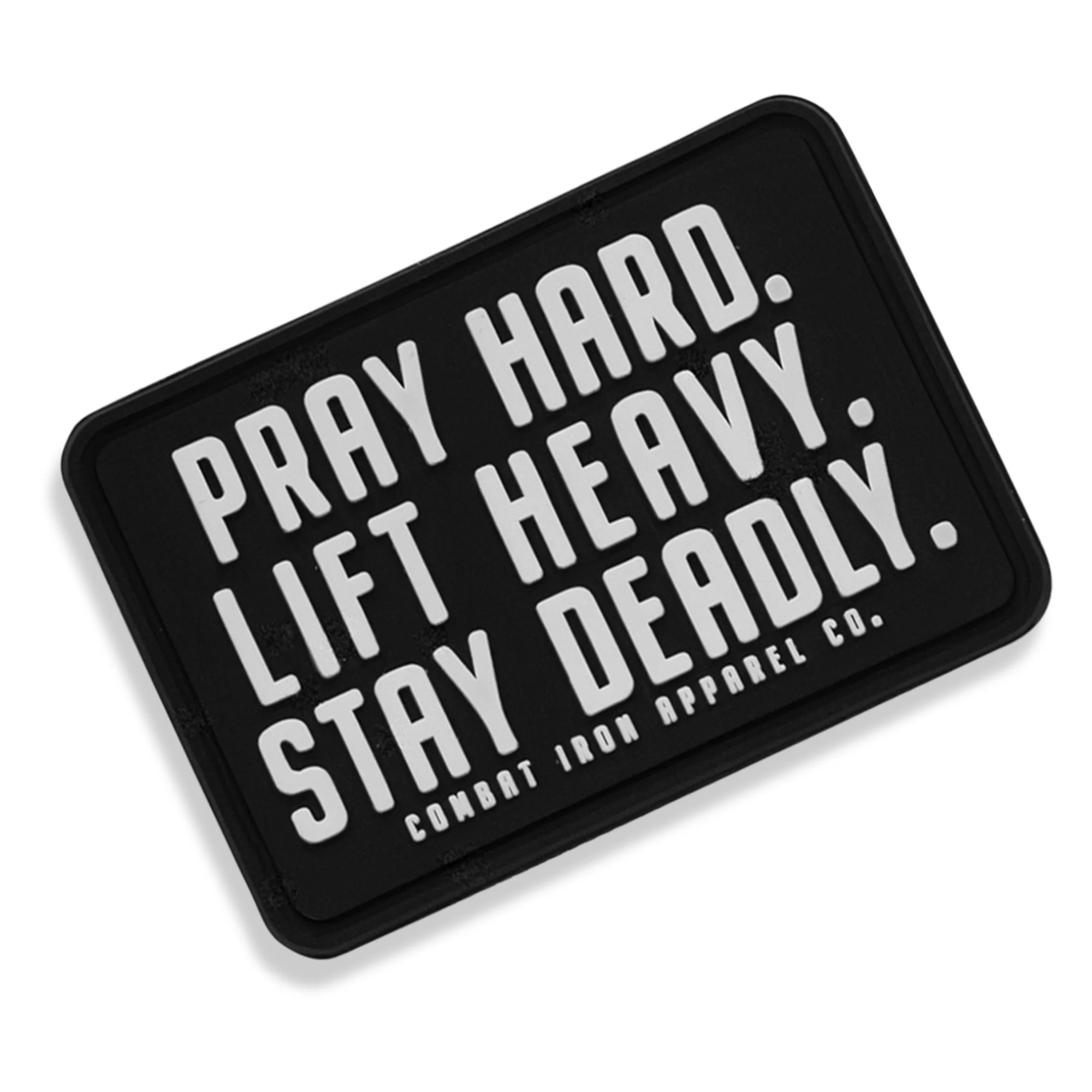 Pray Hard. Lift Heavy. Stay Deadly. PVC Patch - Image 4